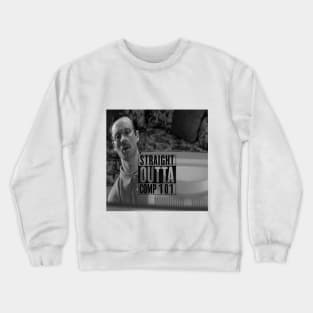 Straight Outta COMP 101 (black) Crewneck Sweatshirt